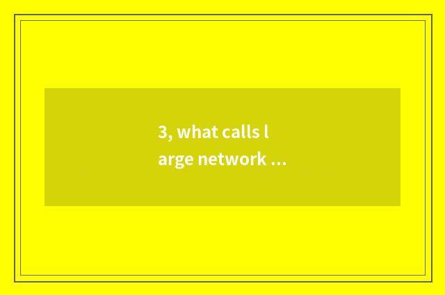 3, what calls large network game, medium-sized network game?