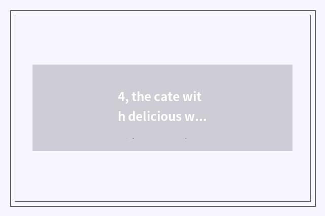 4, the cate with delicious what does Xi'an have?