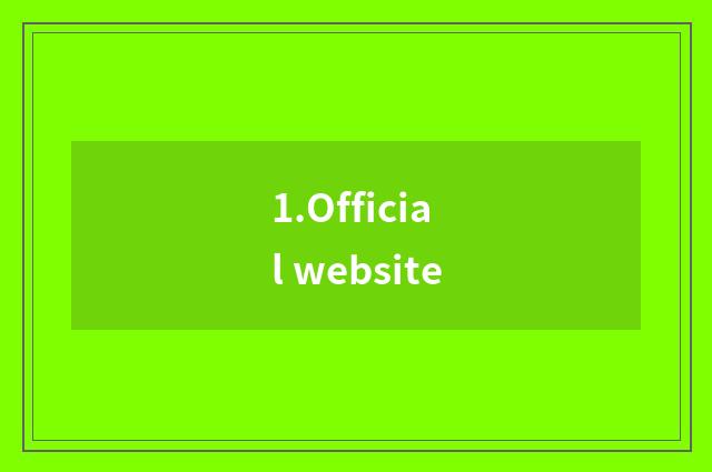 1.Official website