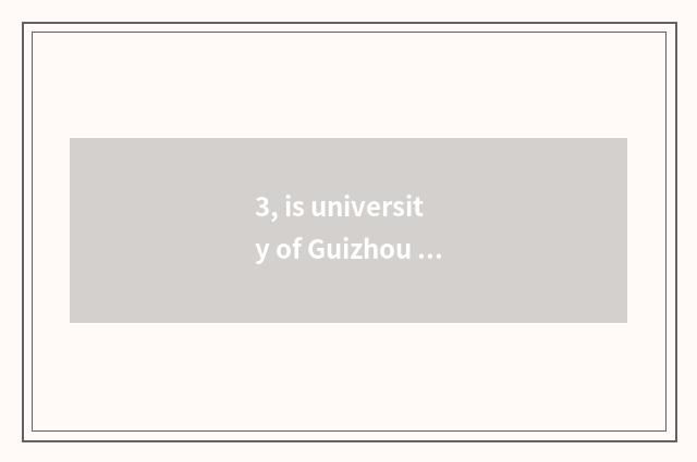 3, is university of Guizhou finance and economics how old?