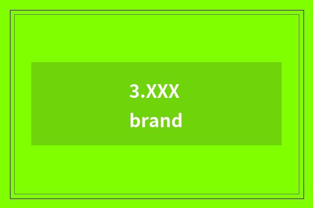 3.XXX brand
