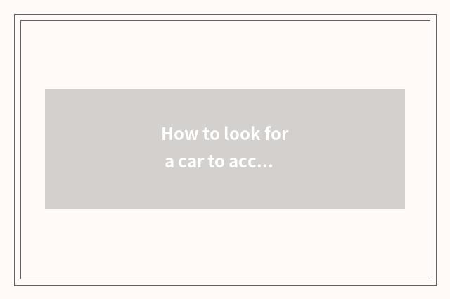 How to look for a car to accompany practice?