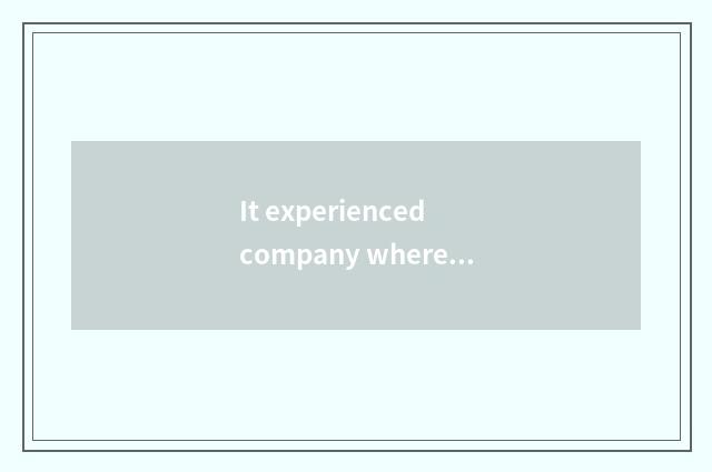 It experienced company where home Shanghai car accompanies is good that experien