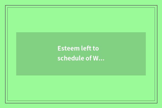 Esteem left to schedule of Wu state depot?