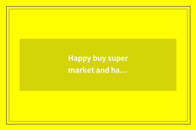 Happy buy supermarket and happy the distinction that buys Express?
