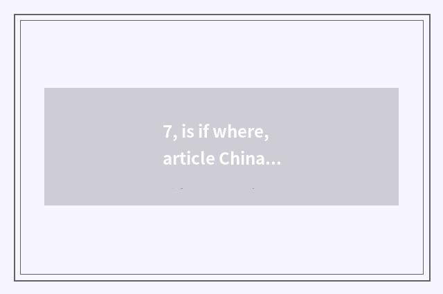 7, is if where,article China finance and economics landed all right always insta