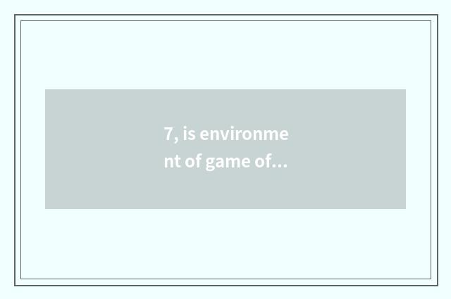 7, is environment of game of poisonous milk powder unusual?