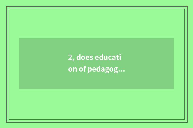 2, does education of pedagogic mental health groom content?