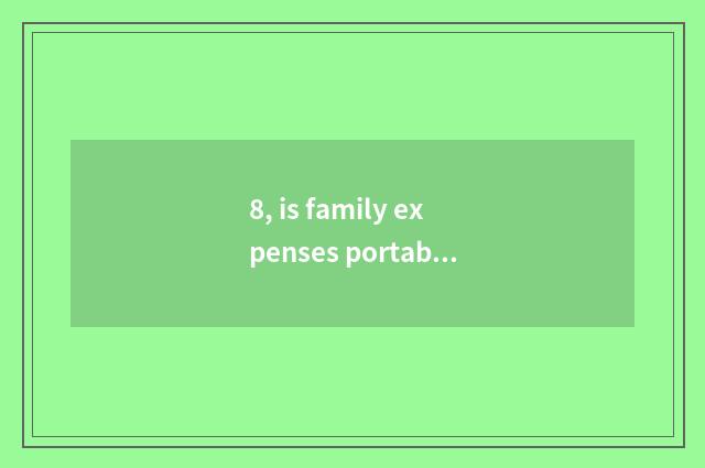 8, is family expenses portable wash a tooth implement use method?