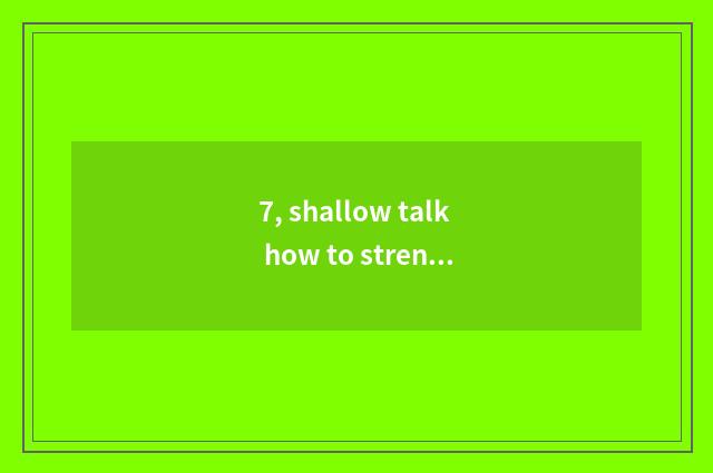 7, shallow talk how to strengthen education of teenage mental health?