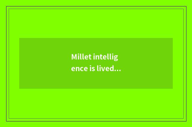 Millet intelligence is lived in -- of the wisdom that changes the life anthology
