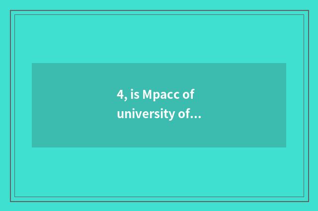 4, is Mpacc of university of southwest finance and economics good take an examin