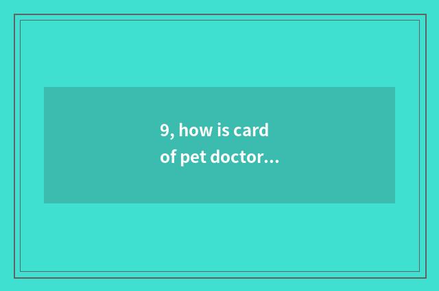9, how is card of pet doctor qualification taken an examination of?