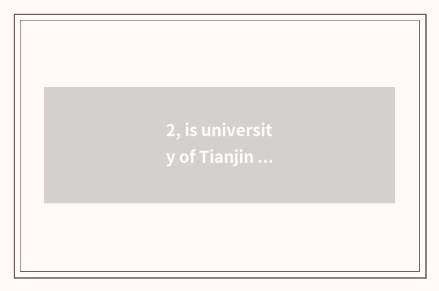 2, is university of Tianjin finance and economics protected what school is grind