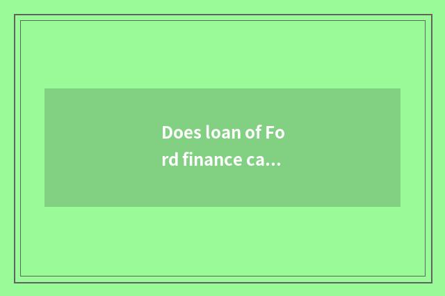 Does loan of Ford finance car buy car interest how many?