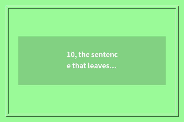 10, the sentence that leaves Bacchic city to be close to nature?