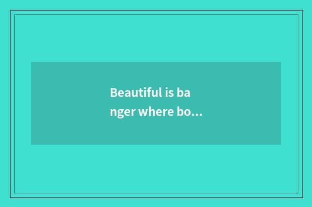 Beautiful is banger where bought?