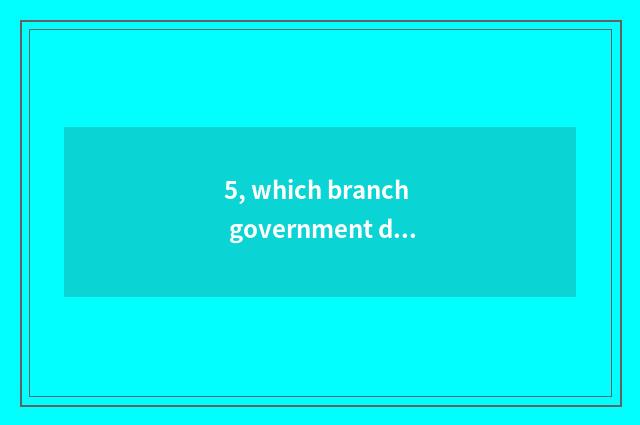 5, which branch government does student mental health belong to?