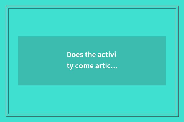 Does the activity come article table?