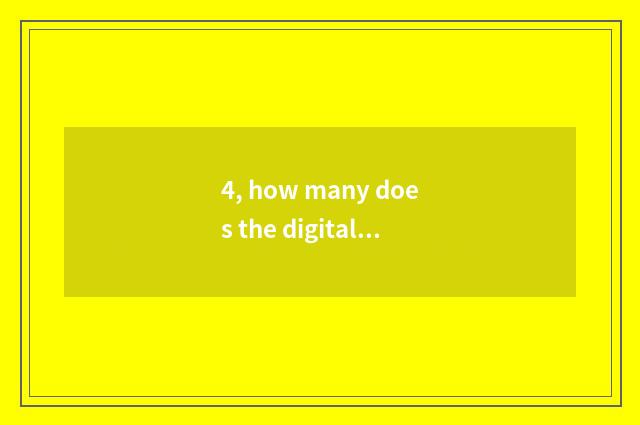 4, how many does the digital camera with highest like element whole world have t