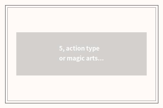 5, action type or magic arts are there in network game?