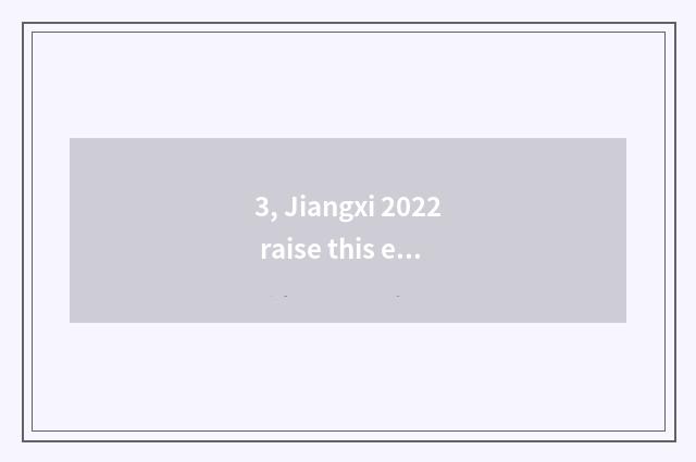3, Jiangxi 2022 raise this exam subject only?