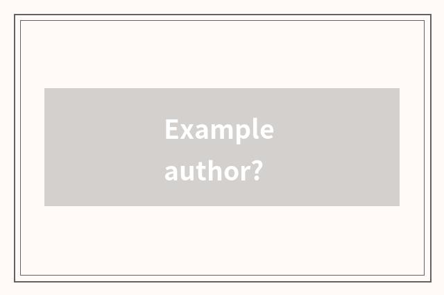 Example author?