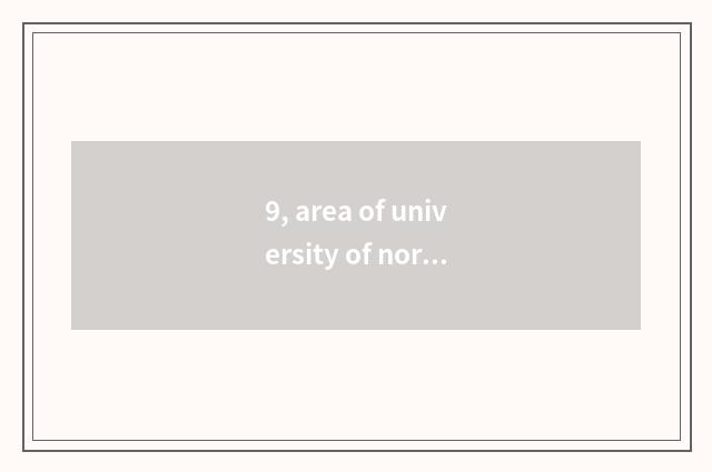 9, area of university of northwest aricultural science and technology?