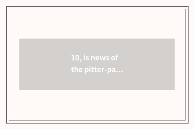 10, is news of the pitter-patter below attic scuttle big?