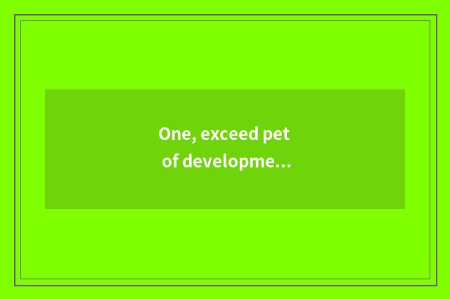 One, exceed pet of developmental demon Evocreo how developmental?