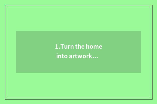 1.Turn the home into artwork: Furniture of palace of Parisian Lu float