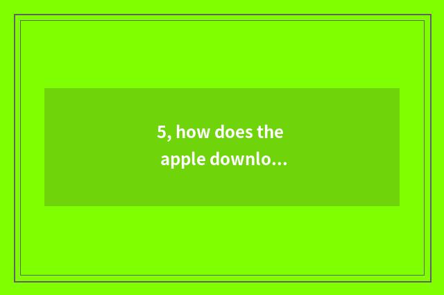 5, how does the apple download indignant birdie?