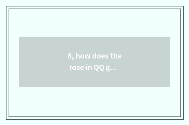 8, how does the rose in QQ game get water in the small birdbath that press down 