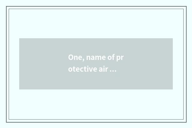 One, name of protective air logion sentence?