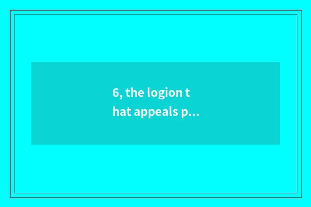 6, the logion that appeals protective nature?