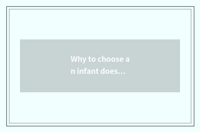 Why to choose an infant does inchoate education join in?