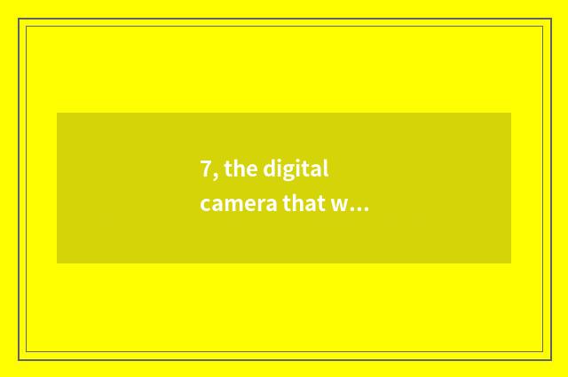 7, the digital camera that what brand OLYMPUS is?