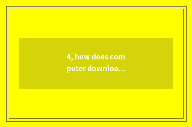 4, how does computer download stand-alone game?