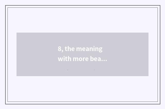 8, the meaning with more beautiful the land of country?