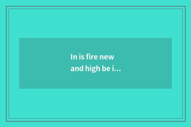 In is fire new and high be in Zhongshan where?