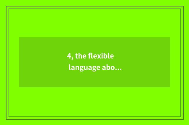4, the flexible language about sweetmeats?