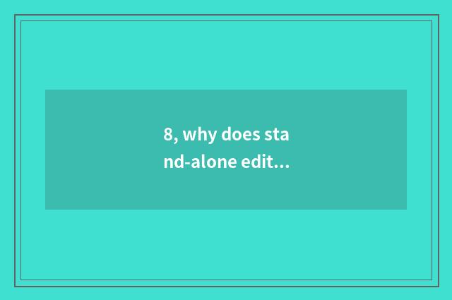 8, why does stand-alone edition fight a landlord not to play every day?