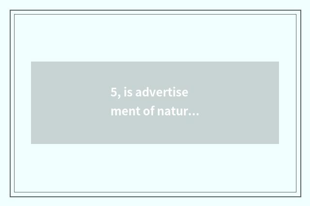5, is advertisement of nature wood floor short sentence?