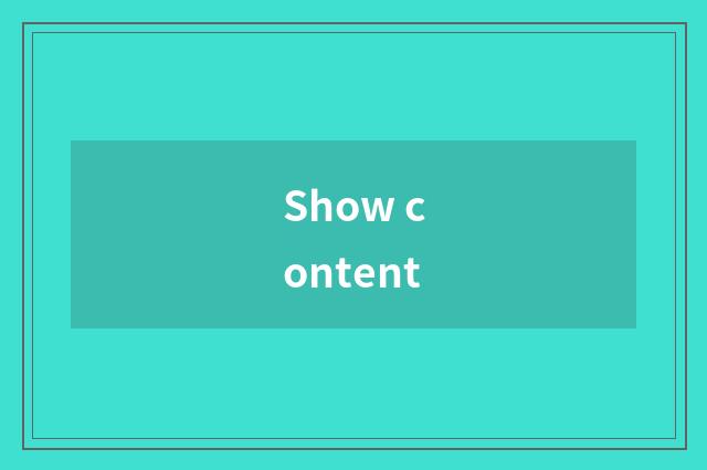 Show content