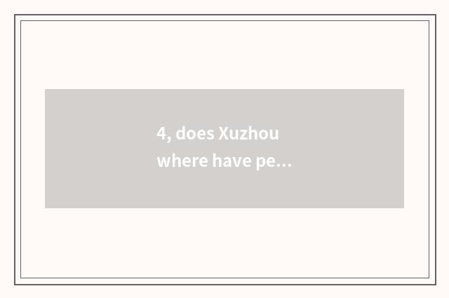 4, does Xuzhou where have pet asylum?
