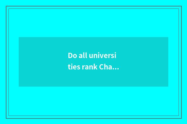 Do all universities rank Changchun?