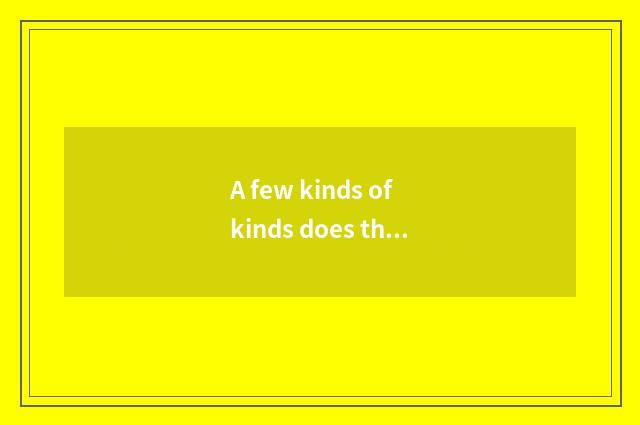 A few kinds of kinds does the person's fingernail have?