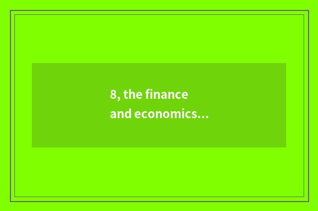 8, the finance and economics of today's top headlines board piece where to go to