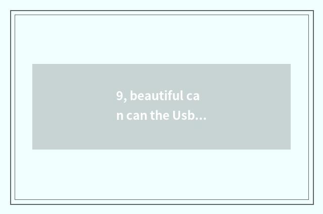 9, beautiful can can the Usb interface of 90d charge?