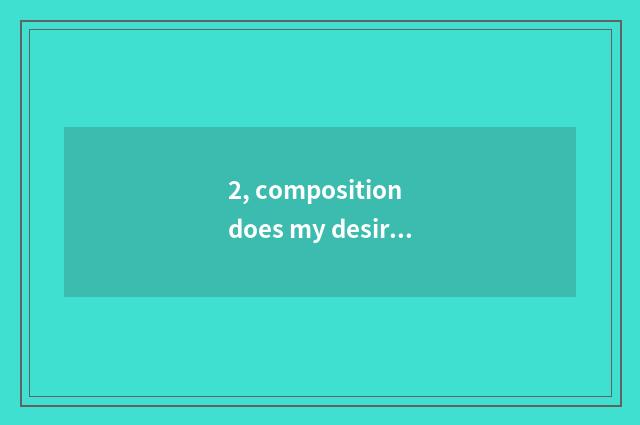2, composition does my desire raise a little pet?